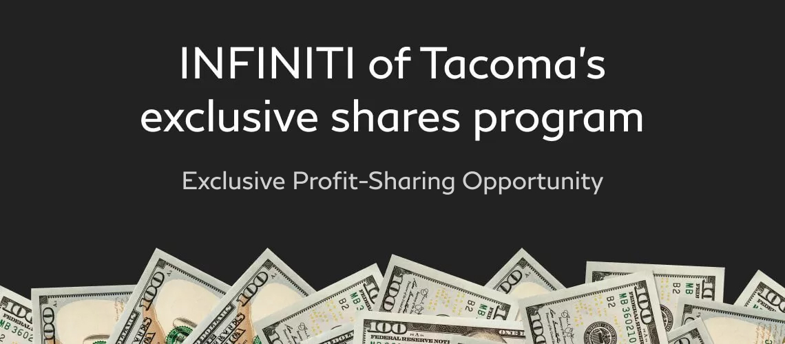 INFINITI car profit share program tacoma washington