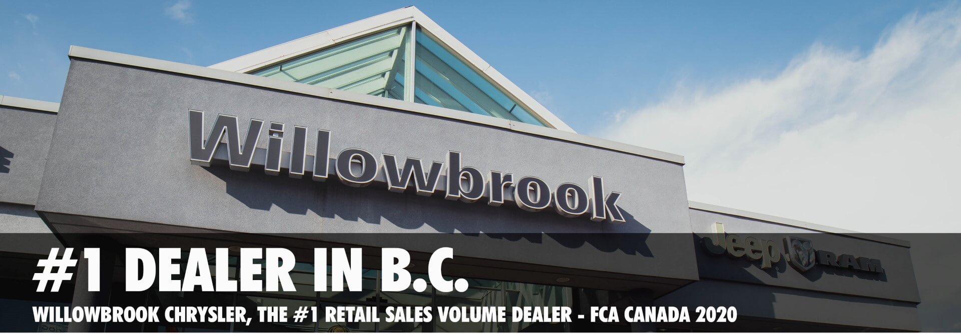 Willowbrook #1 Dealer in B.C.